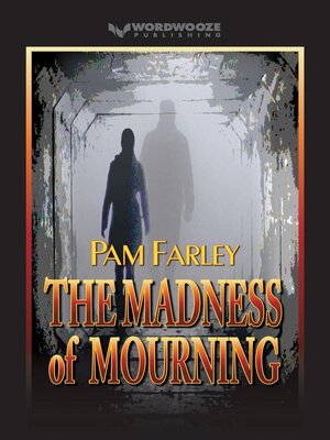 cover image of The Madness of Mourning